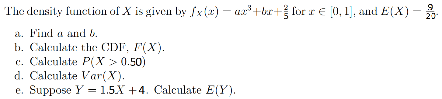 Solved The density function of X is given by fx(x) = | Chegg.com