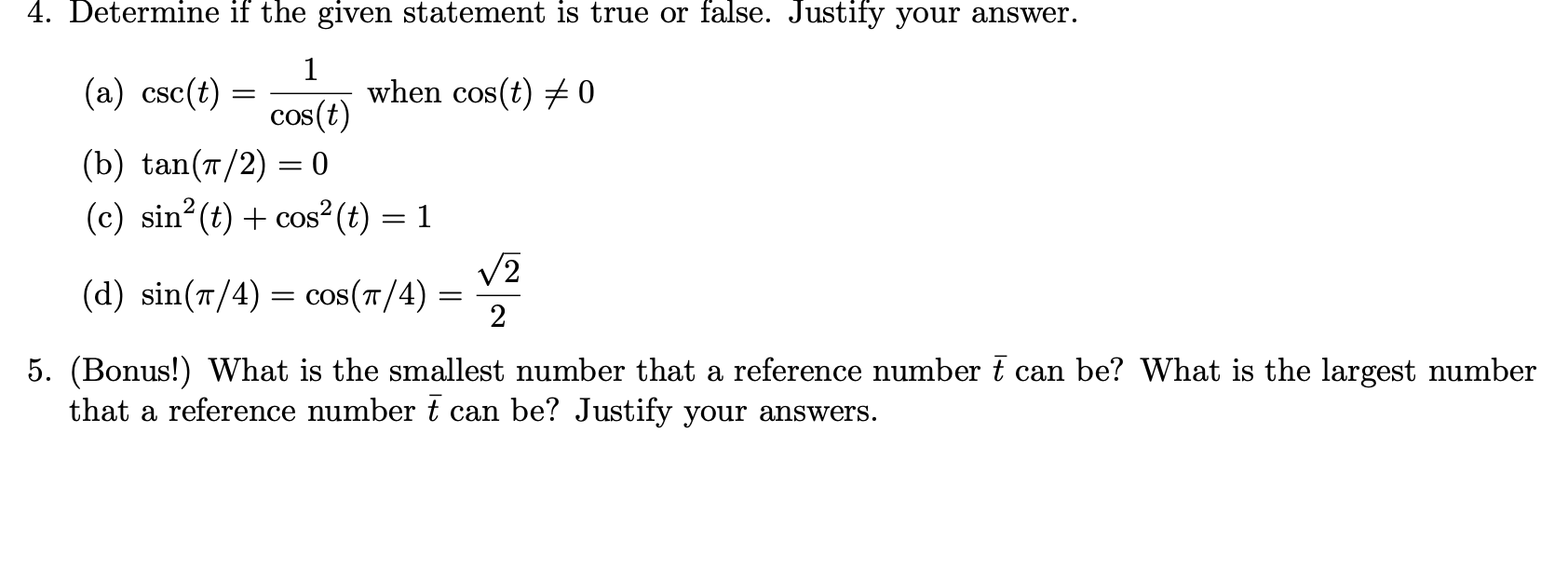 Solved 4. Determine if the given statement is true or false. | Chegg.com