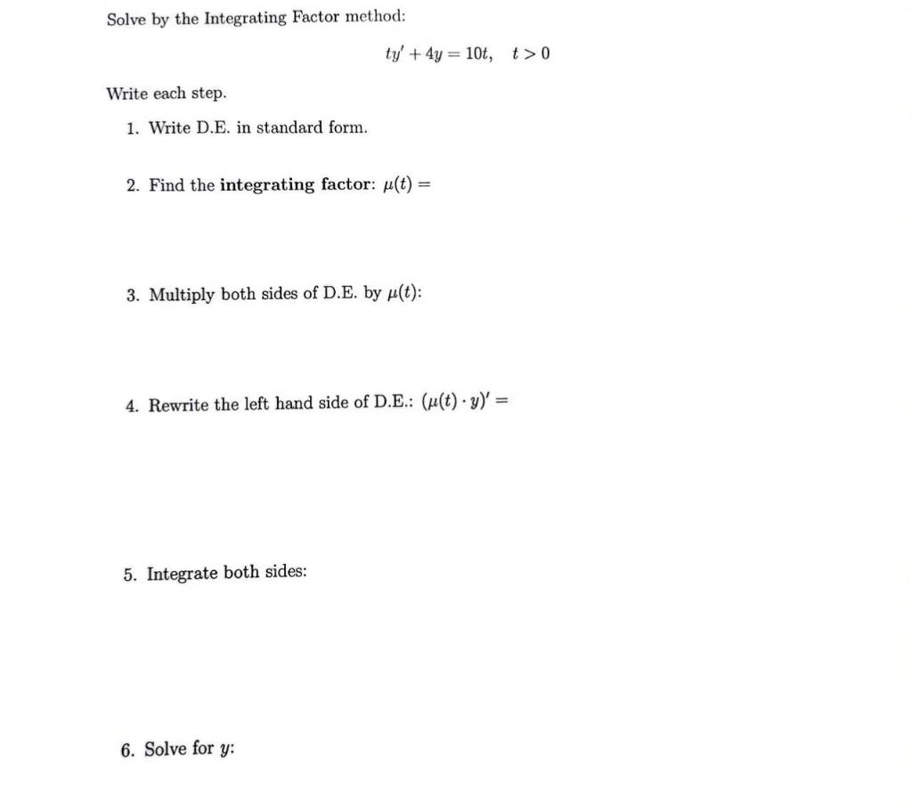 Solved Solve By The Integrating Factor Method: | Chegg.com