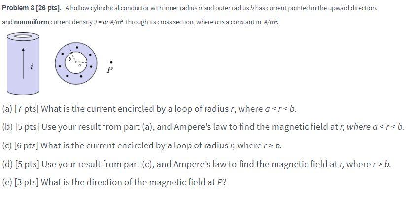 Solved Problem 3 [26 Pts). A Hollow Cylindrical Conductor | Chegg.com