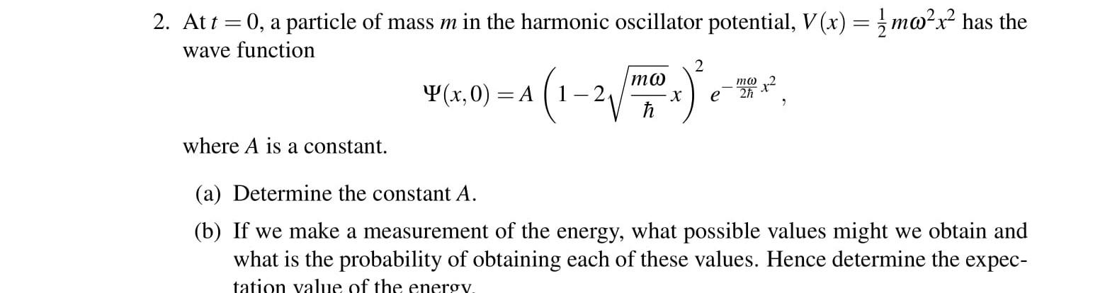 Solved 2. At t=0, a particle of mass m in the harmonic | Chegg.com