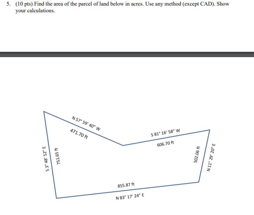 Solved 5. (10 pts) Find the area of the parcel of land below | Chegg.com