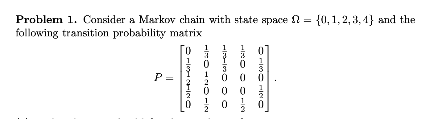 Problem 1. Consider a Markov chain with state space | Chegg.com