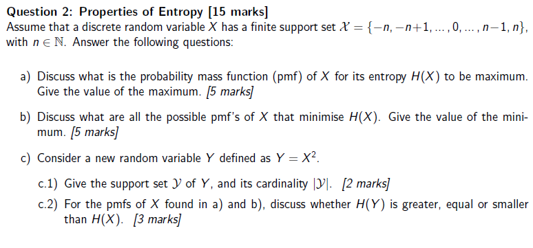 Solved Question 2: Properties of Entropy (15 marks] Assume | Chegg.com