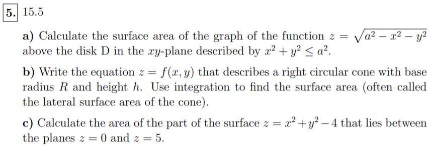 Solved 5. 15.5 a) Calculate the surface area of the graph of | Chegg.com