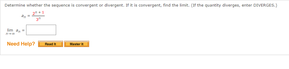 Solved an=3n2n+1 | Chegg.com