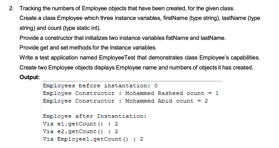 Solved 2. Tracking the numbers of Employee objects that have | Chegg.com