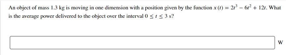 Solved An object of mass 1.3 kg is moving in one dimension | Chegg.com