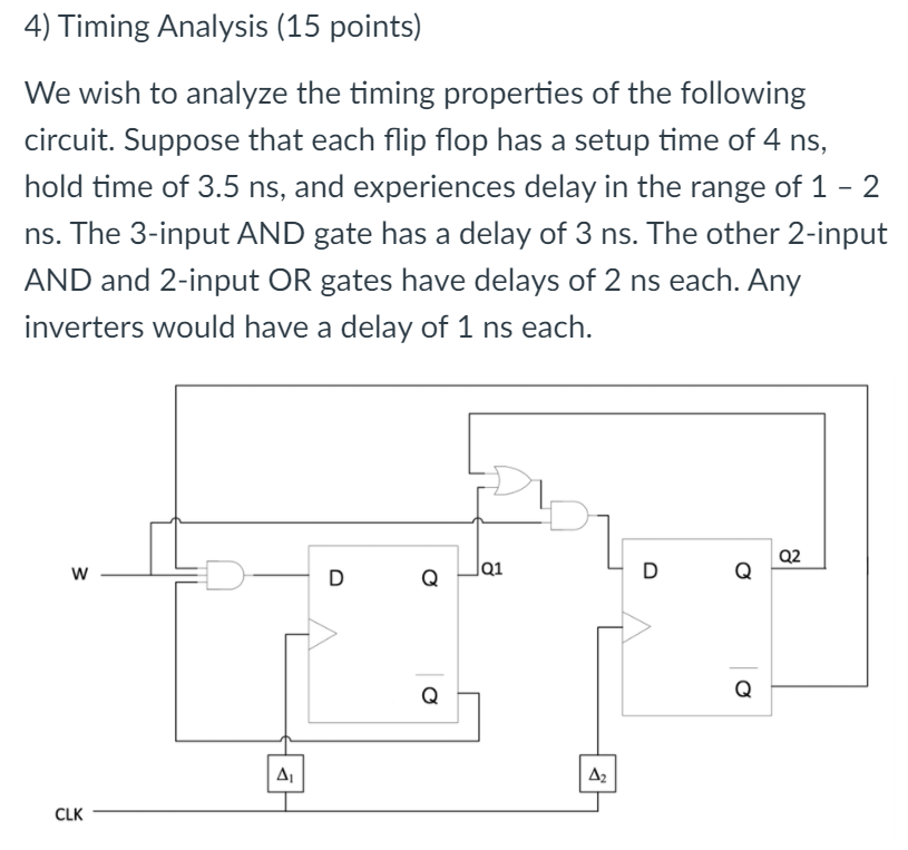 Solved 4) Timing Analysis (15 points) We wish to analyze the