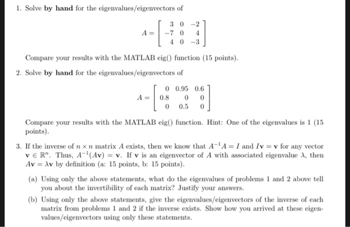 Solved 1. Solve by hand for the eigenvalues/eigenvectors of | Chegg.com