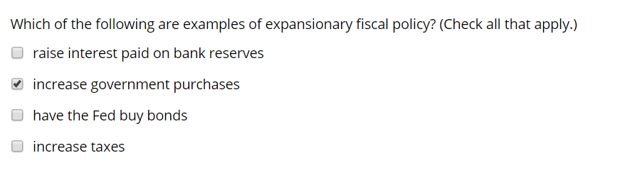 Solved Which Of The Following Are Examples Of Expansionary Chegg