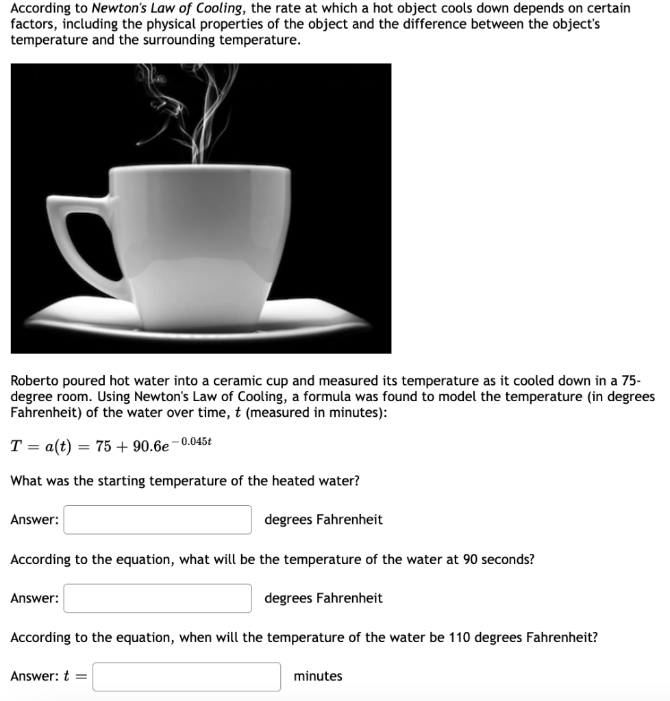 Solved According to Newton's Law of Cooling, the rate at