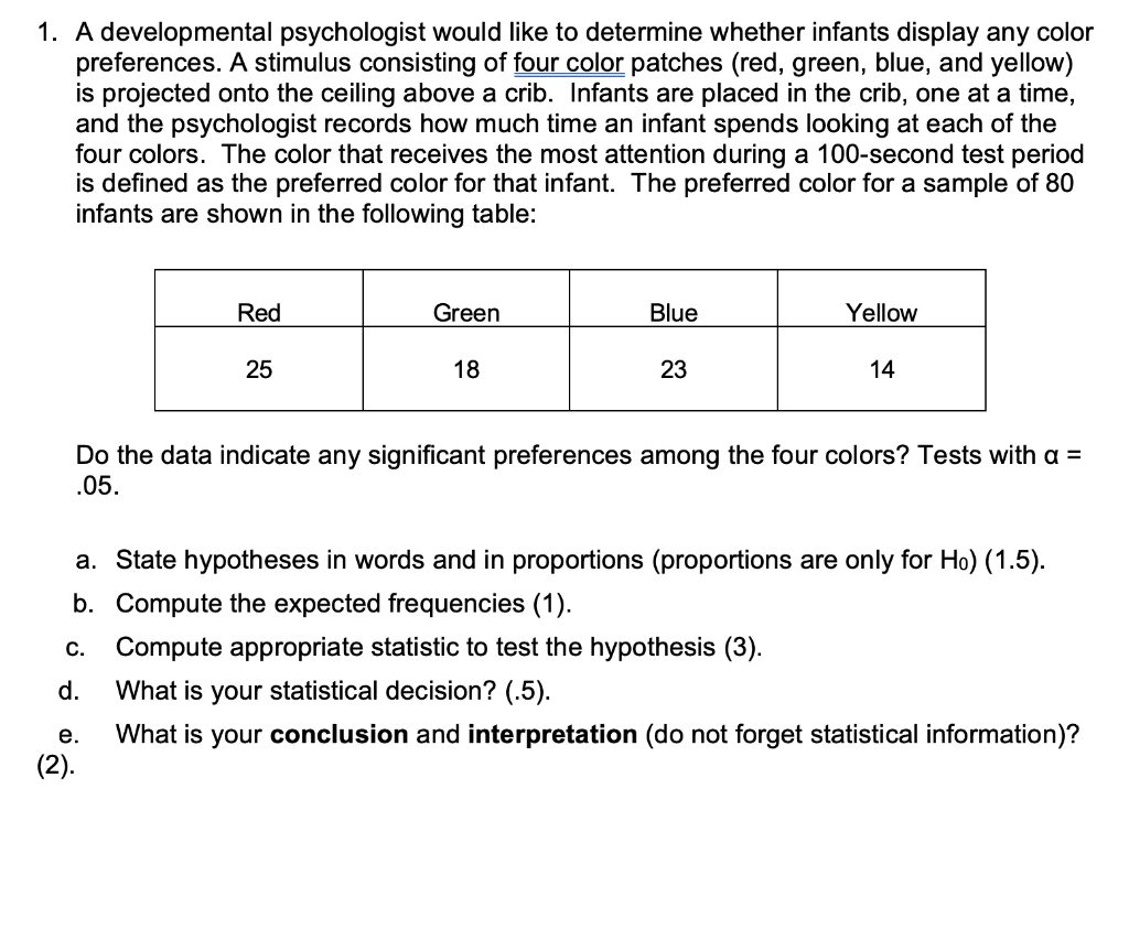 solved-1-a-developmental-psychologist-would-like-to-chegg