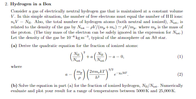 Solved 2. Hydrogen in a Box Consider a gas of electrically | Chegg.com