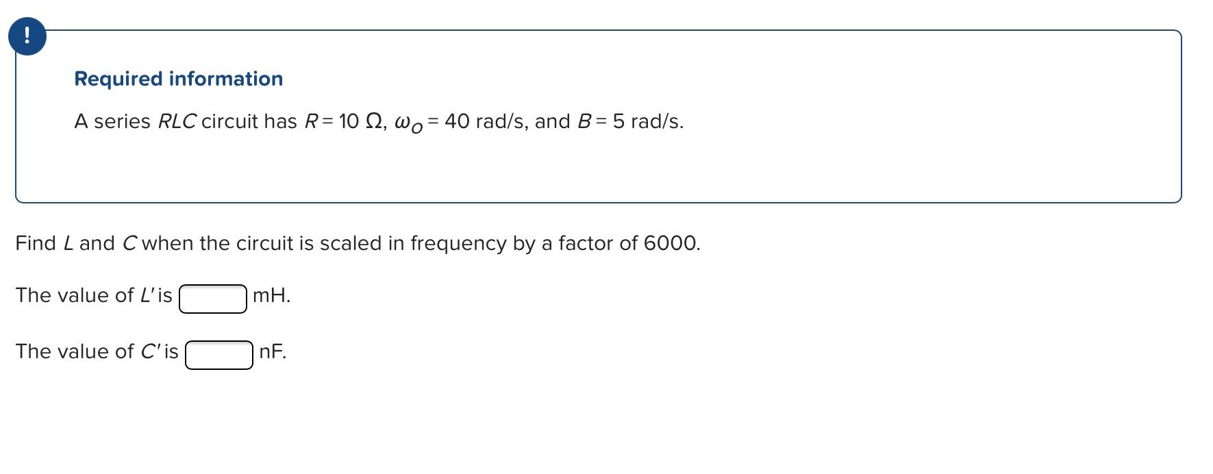 Solved Required information A series RLC circuit has R= 10 | Chegg.com