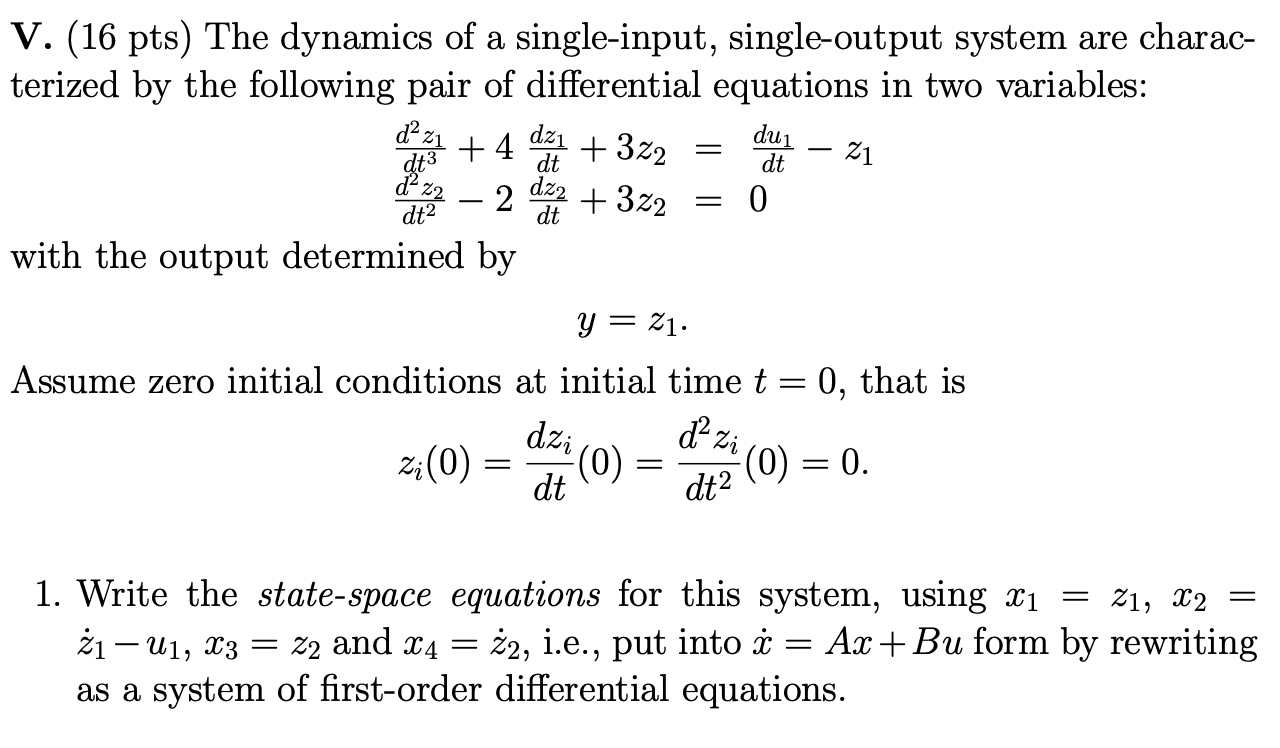 Solved v 16 pts the dynamics of a single input chegg