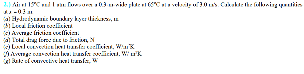 Solved 2.) Air at 15∘C and 1 atm flows over a 0.3 -m-wide | Chegg.com