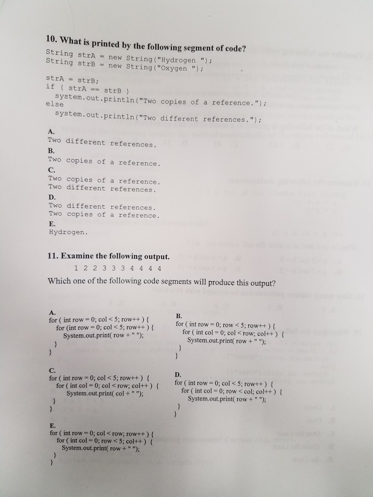 Solved 10. What is printed by the following segment of code? | Chegg.com