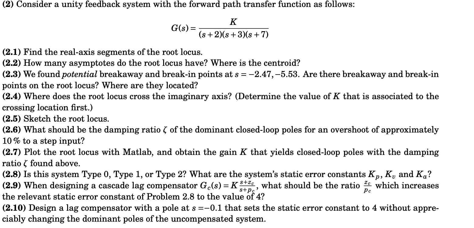 Solved G(s)=(s+2)(s+3)(s+7)K (2.1) Find the real-axis | Chegg.com