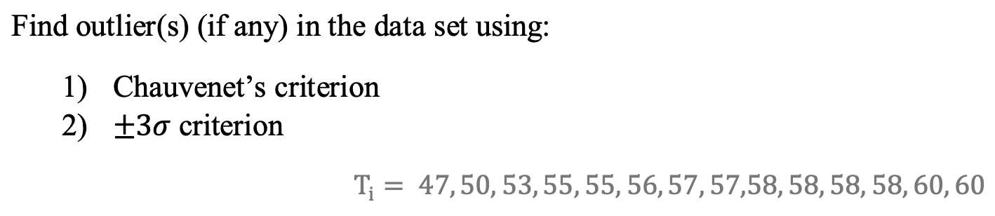 Solved Find outlier(s) (if any) in the data set using: 1) | Chegg.com