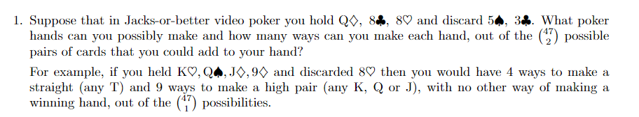 Solved 1. Suppose that in Jacks-or-better video poker you | Chegg.com