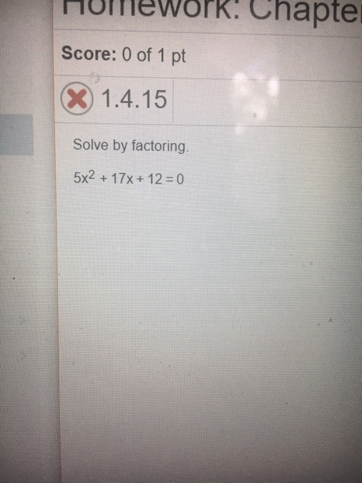 2x 2 5x 12 0 solve by factoring