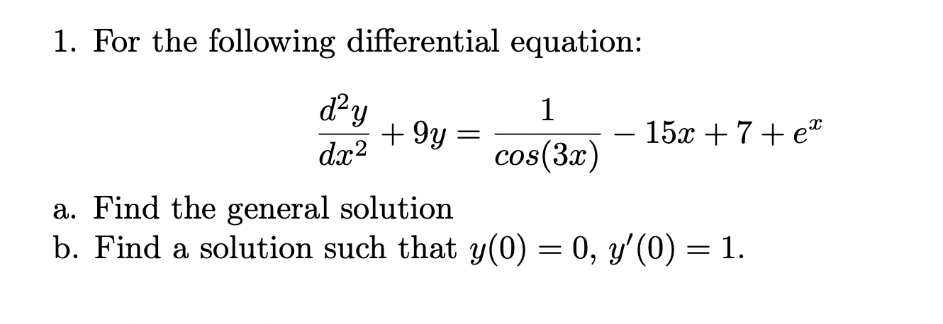 Solved 1. For The Following Differential Equation: | Chegg.com