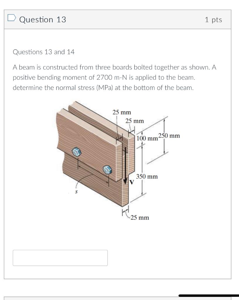 Solved Questions 13 And 14 13). A Beam Is Constructed From | Chegg.com