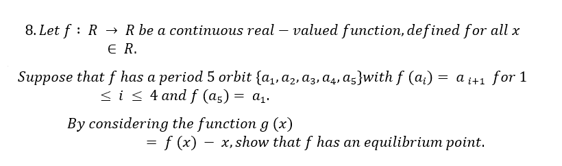 Solved 8. Let f:R→R be a continuous real - valued function, | Chegg.com