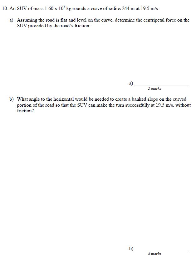 Solved 10. An SUV of mass 1.60 x 10² kg rounds a curve of | Chegg.com