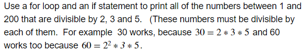 Solved Use a for loop and an if statement to print all of | Chegg.com