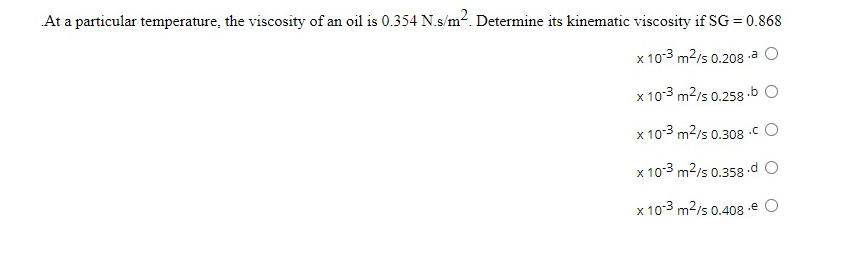 Solved At a particular temperature, the viscosity of an oil | Chegg.com