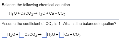 Solved Balance the following chemical equation. H30+ | Chegg.com