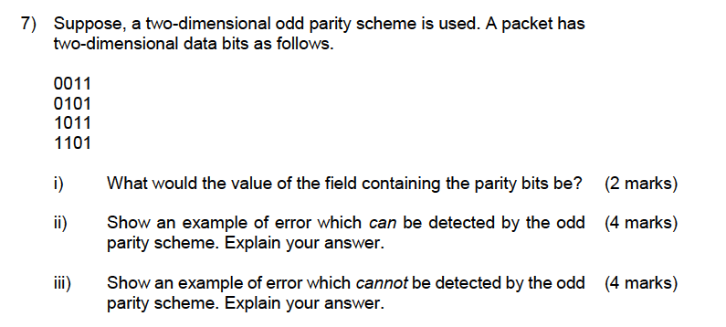 Solved 7) Suppose, a two-dimensional odd parity scheme is | Chegg.com