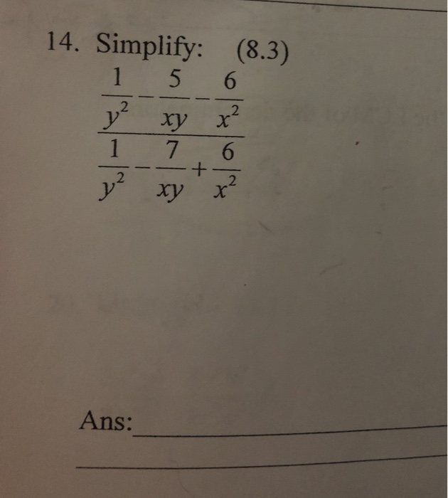 Solved 14. Simplify: (8.3) 2 2 1 7 6 Ans: | Chegg.com