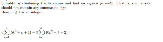 Solved Simplify by combining the two sums and find an | Chegg.com