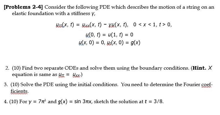 Solved [Problems 2-4] Consider the following PDE which | Chegg.com