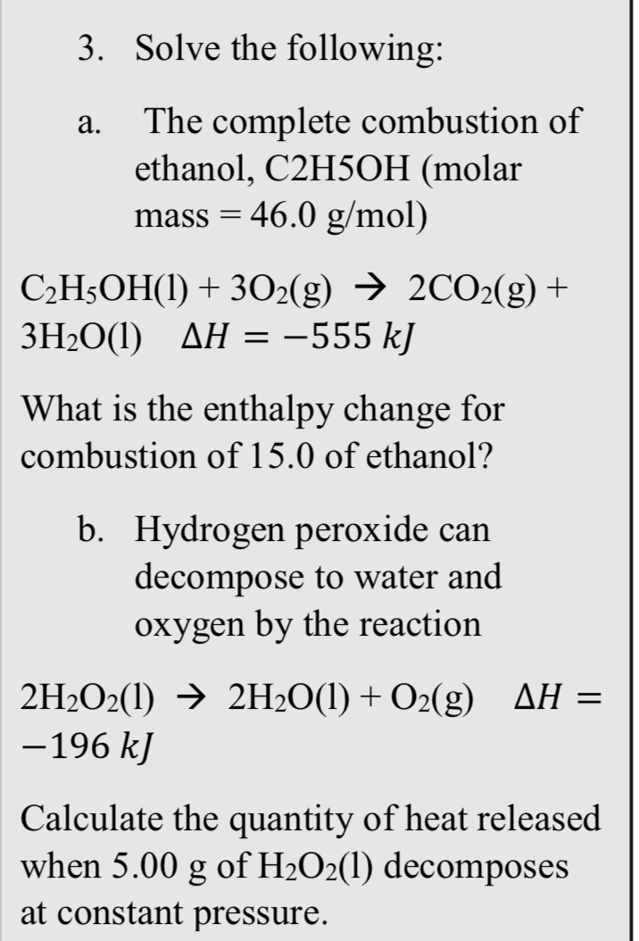 Solved 3. Solve The Following: A. The Complete Combustion Of | Chegg.com