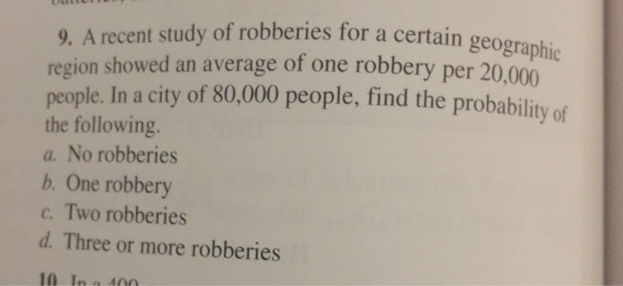 Solved A recent study of robberies for a certain geographic | Chegg.com