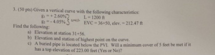 Solved 3. (50 pts) Given a vertical curve with the following | Chegg.com