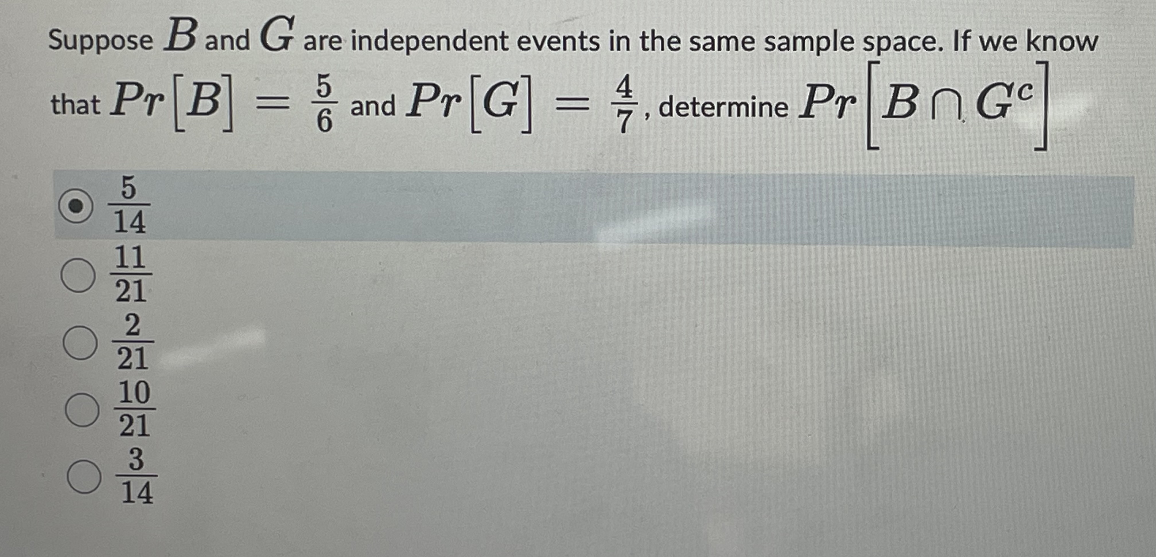 Solved Suppose B ﻿and G ﻿are independent events in ﻿the same | Chegg.com