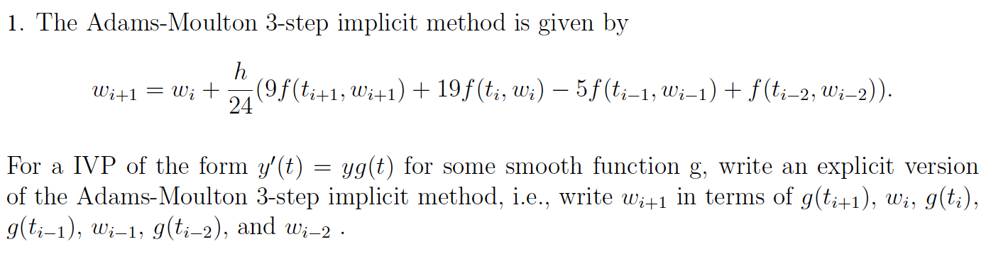 Solved 1. The Adams-Moulton 3-step implicit method is given | Chegg.com