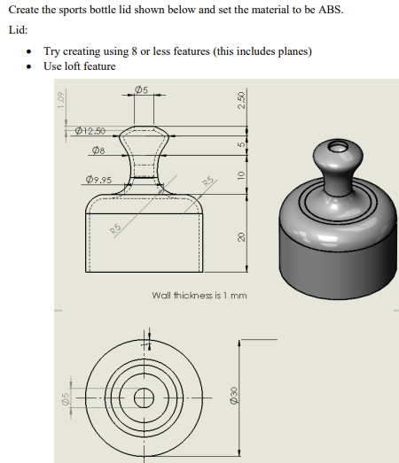 Solved Solidworks part bottle lid using the loft feature. | Chegg.com