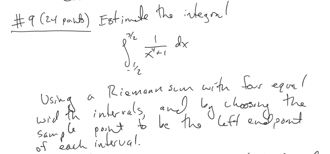 Solved #9 (24 poinfo) Estimate the integral 3/2 길 dx ਨਰ * | Chegg.com