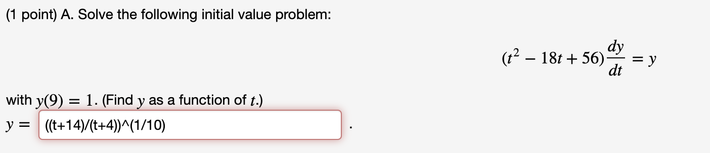 Solved (1 point) A. Solve the following initial value | Chegg.com