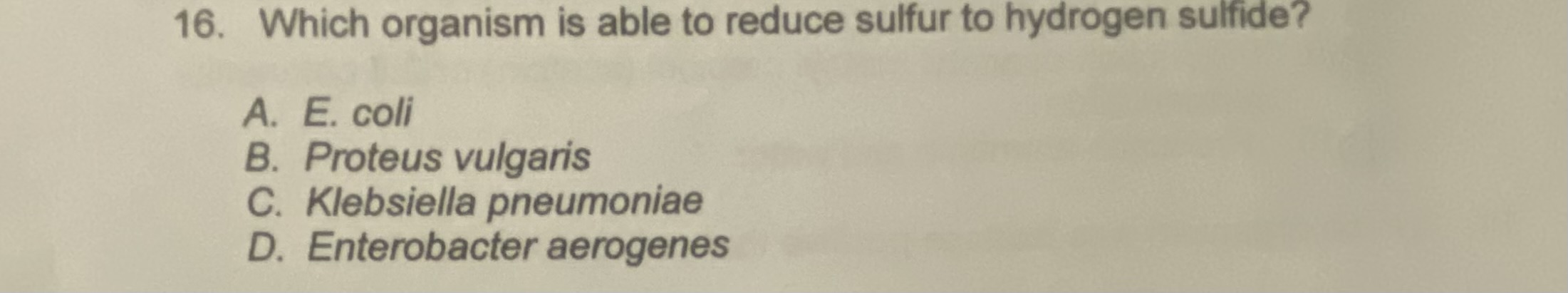 Solved 16. Which organism is able to reduce sulfur to | Chegg.com