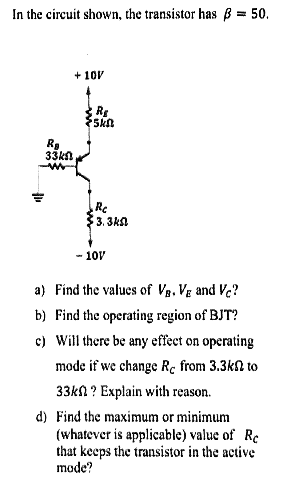 Solved In The Circuit Shown, The Transistor Has B = 50. * | Chegg.com