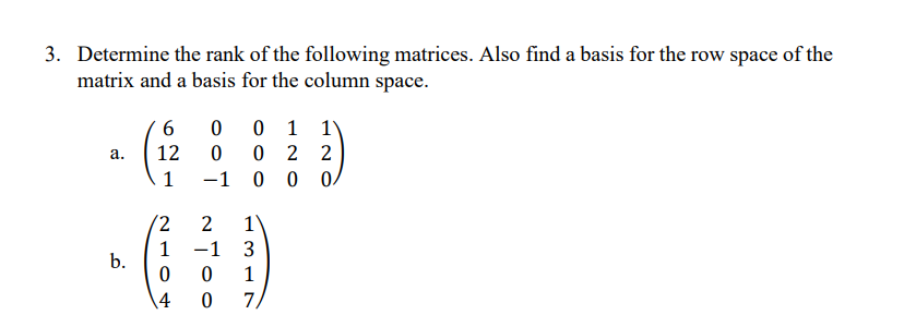Solved 3. Determine the rank of the following matrices. Also | Chegg.com