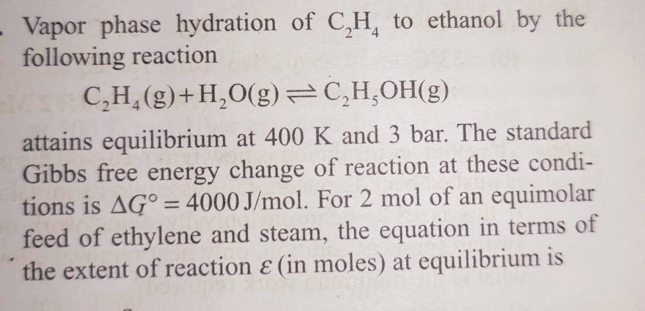 Solved Vapor phase hydration of C,H, to ethanol by the | Chegg.com