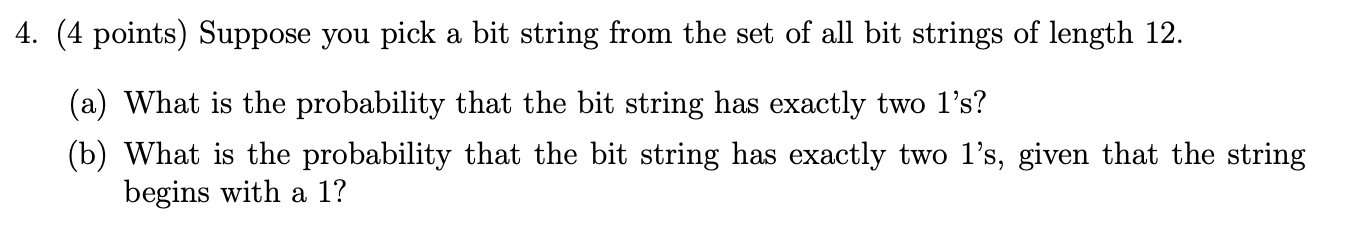 Solved 4. (4 points) Suppose you pick a bit string from the | Chegg.com